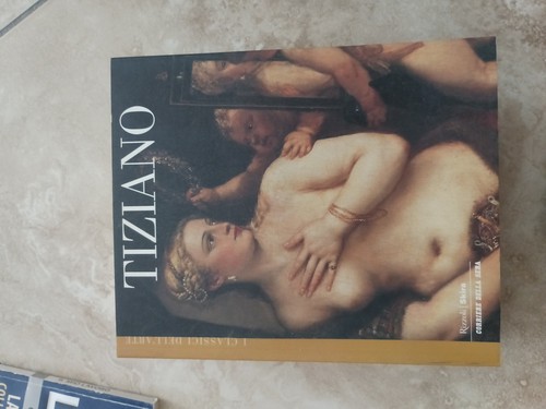 Tiziano classici dell arte - classici, dell'arte
