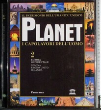 PLANET. I CAPOLAVORI DELL'UOMO 2. EUROPA OCCIDENTALE. AA.VV. PANORAMA. 1ED.