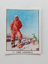 figurina new CAMPIONI DELLO SPORT PANINI 1966 numero 7 Alpinismo LACEDELLI