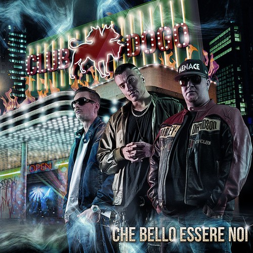 Club dogo che - che, bello