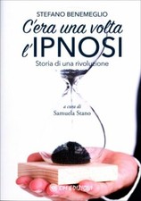 LIBRO C'ERA UNA VOLTA L'IPNOSI