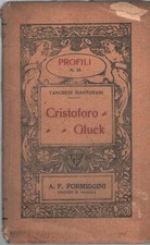 Cristoforo Gluck di Tancredi Mantovani - Profili n. 38 ed. Formiggini (1914)