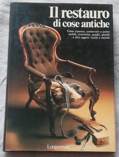Restauro cose antiche - il,