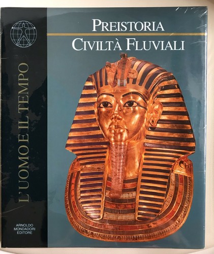 Preistoria civiltà fluviali - preistoria.,