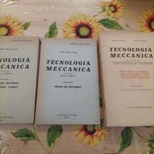 Tecnologia Meccanica 2 Volumi - Gaggia - Ed. Del Bianco 1962