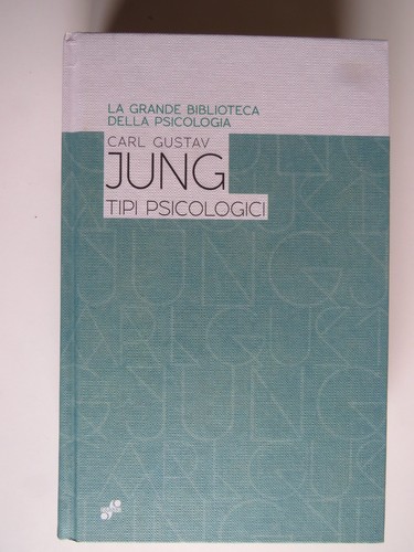 Tipi psicologici carl - tipi, gustav