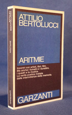 Attilio Bertolucci, Aritmie. Garzanti 1991 Prima edizione. Incontri Artisti...