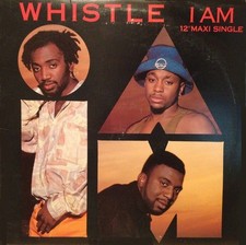 Whistle - I Am (12", Maxi)