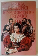 RINASCIMENTO PRIVATO - MARIA BELLONCI