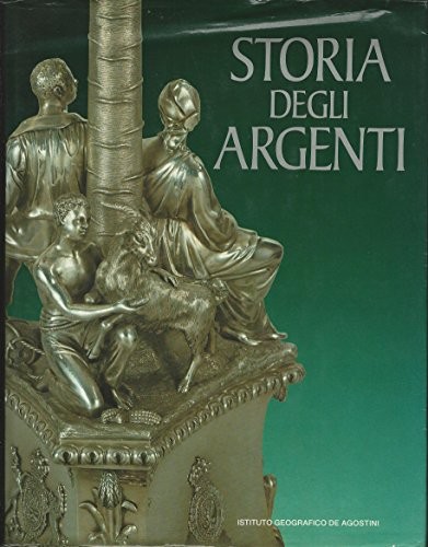Storia degli argenti - degli,