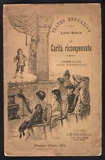 Luigi Rocca - La carità ricompensata - Paravia 1894 Collana Teatro educativo 