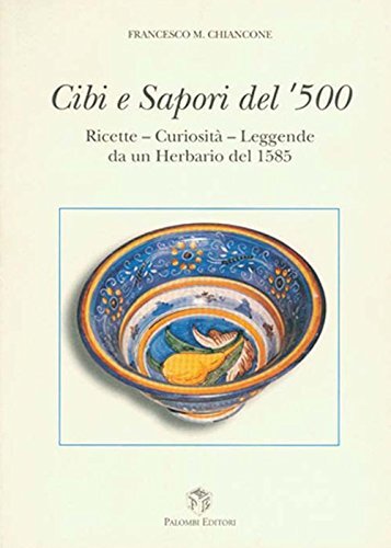 Cibi sapori del 500 - cibi, e