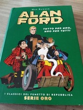  N. 13 - ALAN FORD-TUTTO PER UNO UNO PER TUTTO. Repubblica Serie Oro 2004