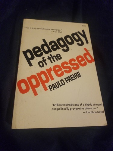 Pedagogy the oppressed - pedagogy,