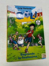 GOL SOGNANDO LA FINALISSIMA - LUIGI GARLANDO - PIEMME