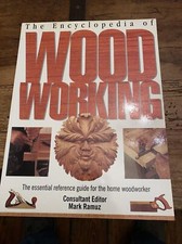 ENCYCLOPEDIA OF WOOD WORKING: ESSENTIAL REFERENCE GUIDE By Mark Ramuz, PB