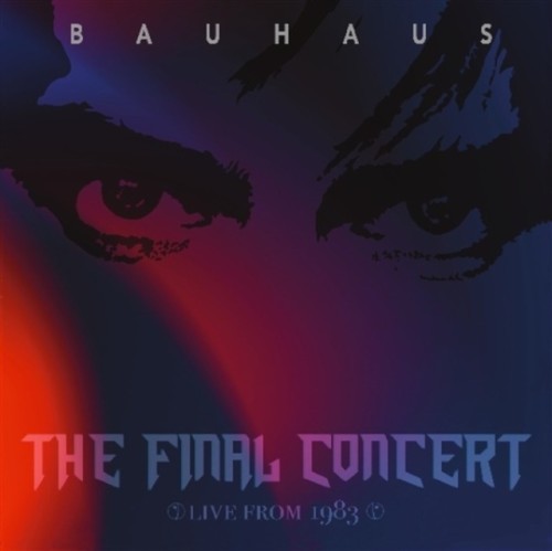 Bauhaus the final - bauhaus:,