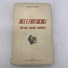 LEONIDA DE GOBBI - IDEE E FATTI SOCIALI - IST. PADANO DI ARTI GRAFICHE
