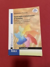 Social media e comunicazione di marketing. Pianificare e gestire le attività di