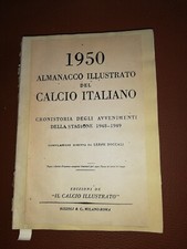 Enciclopedia ALMANACCO ILLUSTRATO CALCIO ITALIANO 1950 originale no copertina