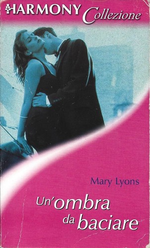 Ombra baciare mary - -,