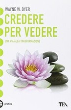 Credere per vedere von Dyer