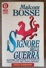 Il Signore della Guerra Misteri, erotismo e passione nella Cina... M. Bosse