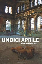 			Undici aprile by Giacomo, Vincenzo  New 9781520122892 Fast Free Shipping<-		