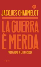 La guerra è merda - Charmelot
