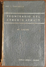 IL PRONTUARIO DEL CEMENTO ARMATO di Luigi Santarella 1952 Hoepli libro ingegneri