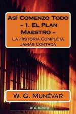 Asi Comenzo Todo - El Plan