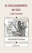 Collezionista tex e - il,