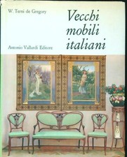 VECCHI MOBILI ITALIANI. TERNI DE GREGORY W. VALLARDI 1978 