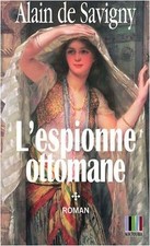 Yatagan, Tome 1 : Lespionne