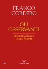 Gli osservanti. Fenomenologia