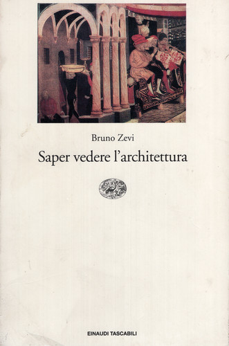 Bruno zevi saper vedere - zevi,,