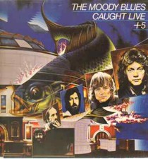 The moody blues caught - the, +5