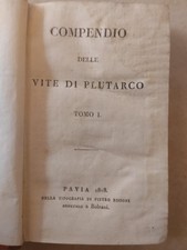COMPENDIO DELLE VITE DI PLUTARCO - PAVIA 1818 - TIPOGRAFIA DI PIETRO BIZZONI
