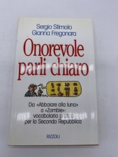 SERGIO STIMOLO GIANNI FREGONARA ONOREVOLE PARLI CHIARO RIZZOLI