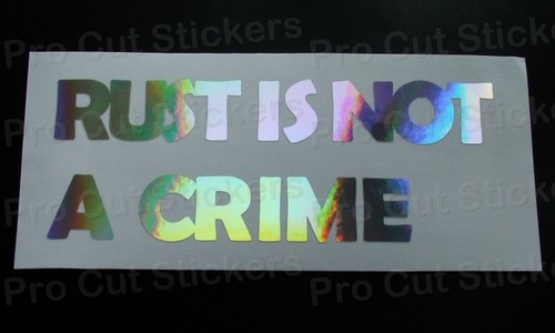 Rust not crime - rust, a