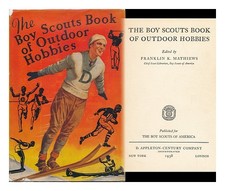 Mathiews, Franklin K. The Boy Scout Libro Sugli da Esterno Hobbies, Edito By