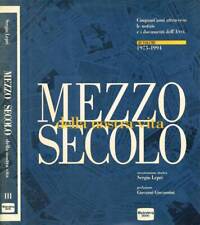 Mezzo secolo della nostra vita