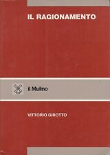 IL RAGIONAMENTO ● Vittorio Girotto