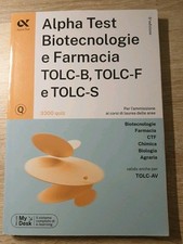 Alpha Test. Biotecnologie e farmacia TOLC-B, TOLC-F e TOLC-S. 3300 quiz. E...