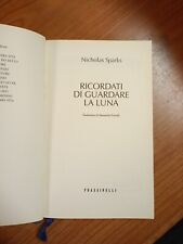 RICORDATI DI GUARDARE LA LUNA - Nicholas Sparks - 1^ Ed. Frassinelli 2007. SC69