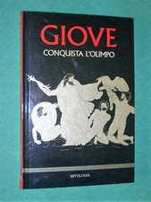 GIOVE CONQUISTA L'OLIMPO ED
