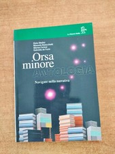 ORSA MINORE - ANTOLOGIA - NAVIGARE NELLA NARRATIVA - LE MONNIER