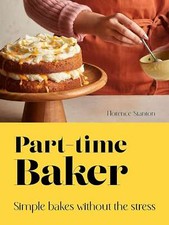 Part-Time Baker: Simple bakes