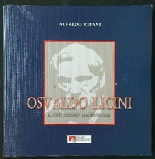 OSVALDO LICINI. RIVISITAZIONE AMBIENTALE CIFANI ALFREDO  2008 