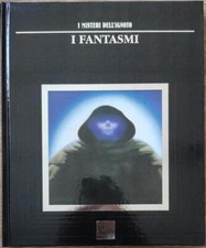 I Misteri Dell'ignoto. Vol. 5: I Fantasmi. Janet P. Cave Hobby & Work Publishi
